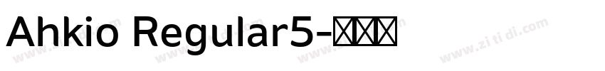 Ahkio Regular5字体转换